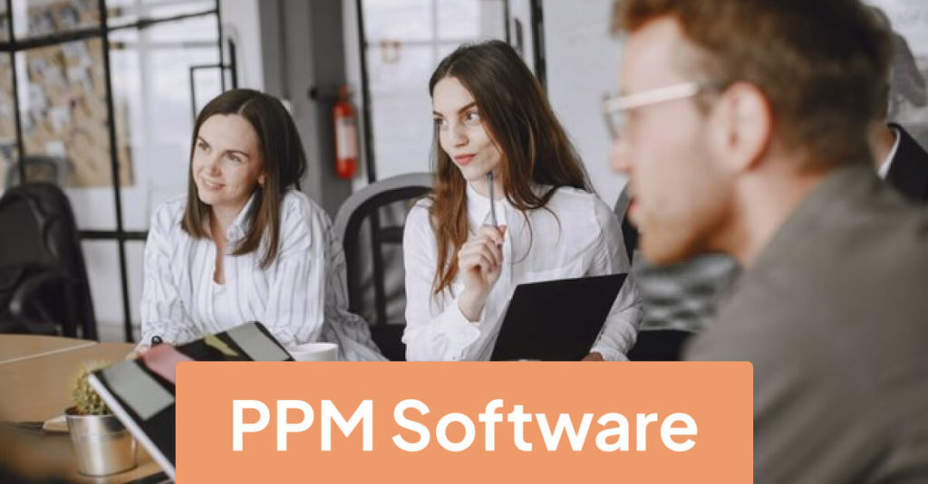 Project Portfolio Management (PPM) software: the ultimate guide