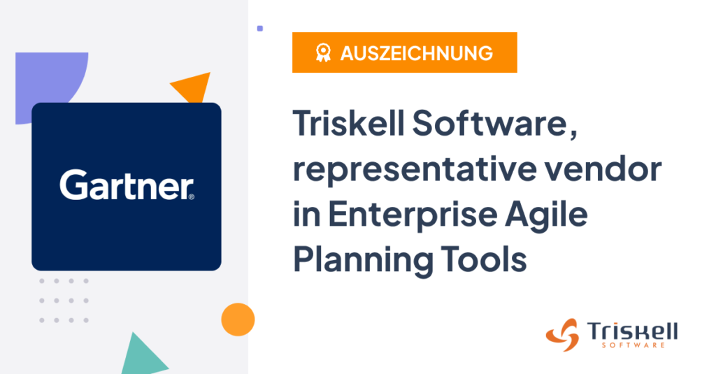 Triskell Software wird als repräsentativer Anbieter in Gartners Enterprise Agile Planning Tools Market Guide 2024 anerkannt